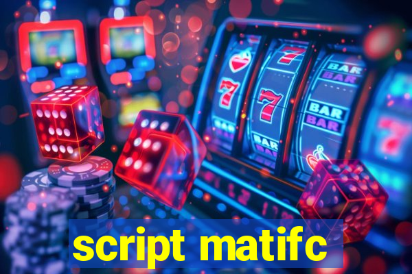 script matifc